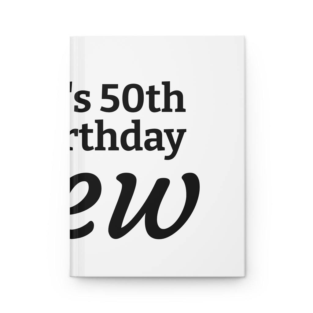 Personalized 50th Birthday Hardcover Journal — Custom Name CroW Design
